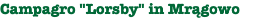Campagro "Lorsby" in Mrągowo